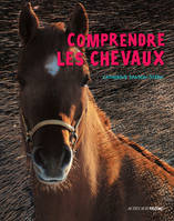 COMPRENDRE LES CHEVAUX