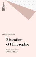 EDUCATION ET PHILOSOPHIE, écrits en l'honneur d'Olivier Reboul