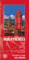 Midi-Pyrénées, Toulouse, Pyrénées, Lourdes, Rocamadour, Canal du Midi, Albi, Gascogne, Vallées du Lot et de la Dordogne, Millau-Roquefort