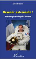 Devenez astronaute !, Psychologie et conquête spatiale