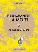 Réenchanter la mort