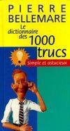 Dictionnaire des 1000 trucs