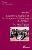 La pêche artisanale et le changement climatique au Sénégal, Entre savoirs du pêcheur et mesures politiques