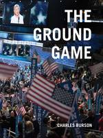 Charles Burson: Ground Game /anglais