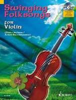 Swinging Folksongs for Violin, +  CD avec playbacks et partie de piano à imprimer. violin. Recueil de pièces instrumentales.