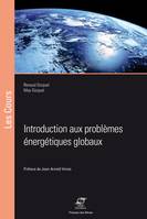 INTRODUCTION AUX PROBLEMES ENERGETIQUES GLOBAUX