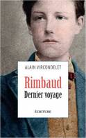 Rimbaud, dernier voyage