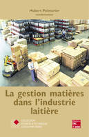 La gestion matières dans l'industrie laitière