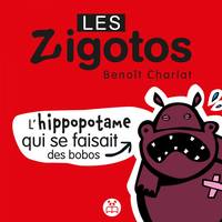 L’hippopotame qui se faisait des bobos