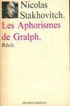 Les aphorismes de Gralph, [récit]