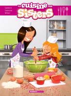1, Les Sisters : La cuisine des Sisters - tome 01