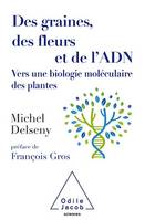 Des graines, des fleurs et de l'ADN, Vers une biologie moléculaire des plantes