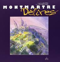 Montmartre Délires