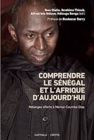 Comprendre le Sénégal et l'Afrique aujourd'hui, Mélanges offerts à Momar-Coumba Diop