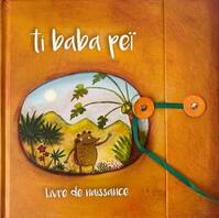 Ti baba peï, Livre de naissance