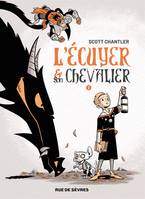 L'Écuyer et son chevalier - Tome 1