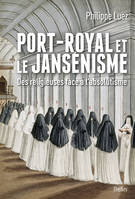 Port-Royal et le jansénisme, Des religieuses face à l'absolutisme