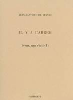 Vent, une étude., 1, Vent, une étude I : Il y a l'arbre