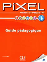 Pixel de francais a1 guide pedagogique, Prof