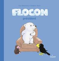 Flocons, président ?