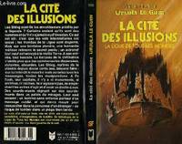 La Ligue de tous les mondes ., 3, La cité des illusions