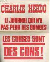 CHARLIE HEBDO N°250 - LE JOURNAL QUI N'A PAS PEUR DES BOMBES, LES CORSES SONT DES CONS