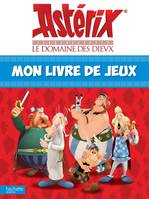 Astérix - Le domaine des Dieux / Mon livre de jeux