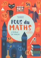 Fous des maths - L'école de magie