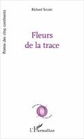 FLEURS DE LA TRACE