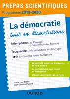La démocratie tout en dissertations - Prépas scientifiques - Programme 2019-2020, Tout en dissertations