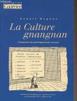 La culture gnangnan, l'invasion du politiquement correct