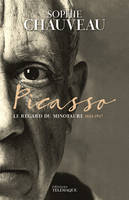 Picasso - Le regard du Minotaure 1881-1937, Le regard du Minotaure, 1881-1937