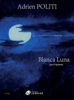 Blanca luna, Pour 3 guitares ou ensemble de guitares