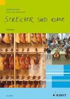 Streicher sind klasse, Schule für Streicherklassen und Gruppenunterricht. strings. Livre de l'élève.