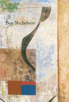 Ben Nicholson: Intuition and Order /anglais