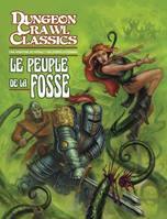 Dungeon Crawl Classics 02: Le Peuple de la fosse