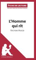 L'Homme qui rit de Victor Hugo (Fiche de lecture), Analyse complète et résumé détaillé de l'oeuvre