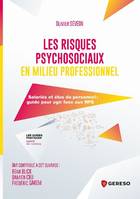 Les risques psychosociaux en milieu professionnel, Salariés et élus du personnel, guide pour agir face aux rps