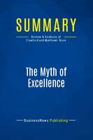 Summary: The Myth of Excellence, Review and Analysis of Crawford and Matthews' Book