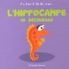 T11/L'HIPPOCAMPE SE DECOURAGE (COLL. AU BORD DE LA MER