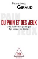 Du pain et des jeux, Une économie politique des usages du temps