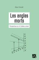 Angles morts (Les), Perspectives sur le Québec actuel