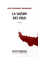 La saison des fous, roman