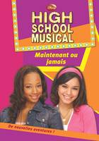 4, High School Musical 4 - Maintenant ou jamais