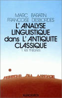 1, Les  Théories, L'Analyse linguistique dans l'Antiquité classique, 1. Les théories