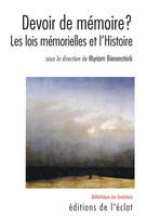 Devoir de mémoire ?, Les lois mémorielles et l'Histoire