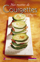 MES RECETTES DE COURGETTES