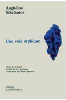 Voix orphique, [choix de poèmes]