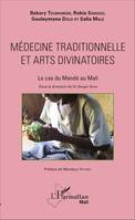 Cahiers de FESCAURI, 1, Médecine traditionnelle et arts divinatoires, Le cas du Mandé au Mali