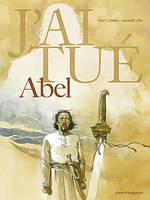 Abel, J'ai tué - Abel